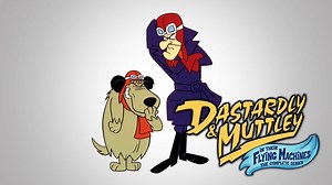 Dastardly and Muttley in Their Flying Machines - CBS Series
