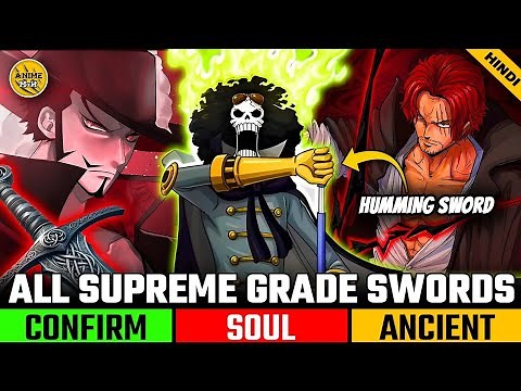 12 Supreme grade Swords in One piece Revealed 🔥🔥