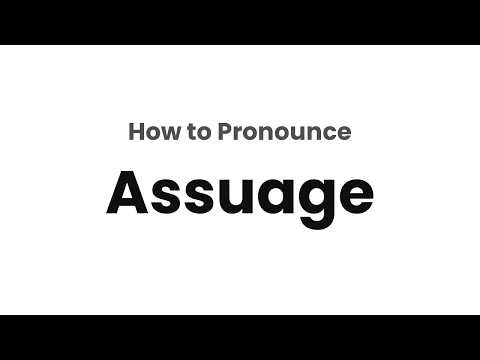 How to Pronounce Assuage