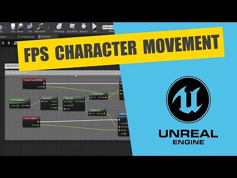 Unreal Tutorial - FPS Character Movement and Rotation from Blank Project (Keyboard/Mouse + Gamepad)
