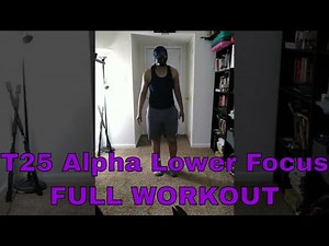 T25 Alpha Lower Focus FULL WORKOUT Day #5