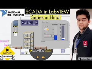 SCADA in LabVIEW | Tutorial 7 :- Robotic Arm_2 | LabVIEW | DSC