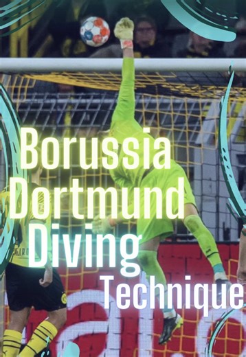 Master Borussia Dortmund's Goalkeeper Diving Techniques