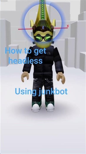 how to get free headless using junkbot #roblox #everyone #followerseveryone