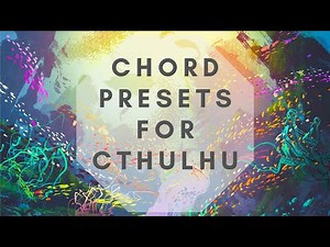 3000+ Future Bass Chords for Cthulhu! Limitless Future Bass Chord Progressions.