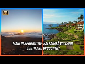 Discovering Maui In Springtime: Haleakalā Volcano, South and Upcountry