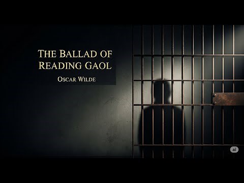 Summary and analysis of The Ballad of Reading Gaol by Oscar Wilde