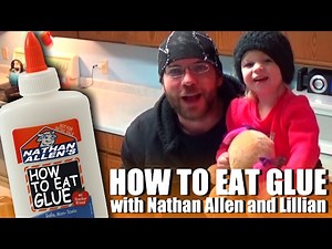 How To Eat Glue - Nathan Tricky Allen and Lillian