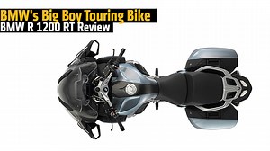 BMW's Big Boy Touring Bike - BMW R 1200 RT Review