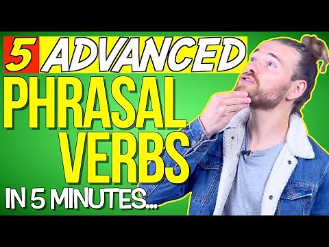 5 More C1 ADVANCED PHRASAL VERBS in 5 Minutes! - Cambridge C1 Advanced