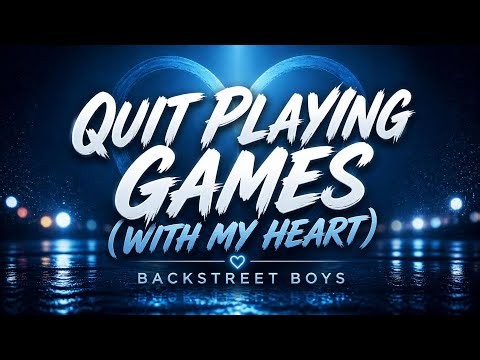 Backstreet Boys - Quit Playing Games (With My Heart) (Lyrics)