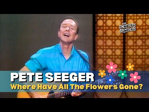 Pete Seeger Sings Where Have All The Flowers Gone | The Smothers Brothers Comedy Hour