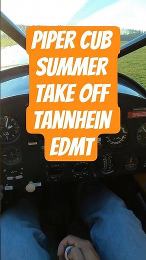 4K | Pilot's View | Piper Cub Summer Take Off Tannhein EDMT, Germany #69
