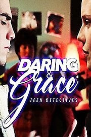 Watch Daring & Grace: Teen Detectives Season 1 Episode 3 - The Case of the Voracious Vampire