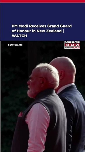 PM Modi Gets Grand Guard of Honour in New Zealand | Historic Auckland Welcome #ytshorts