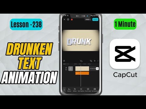How to Add Drunken Text Animation in CapCut Mobile - Lesson 238 CapCut Tutorial