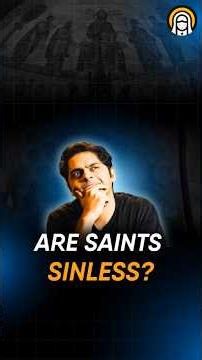#sinless SAINTS?