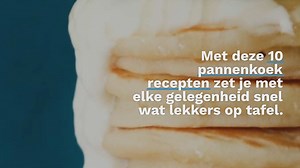 10x de lekkerste pannenkoek recepten