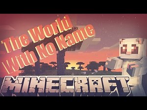 The world with no name