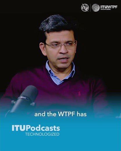 ITU Technologized | WTPF-26: Shaping the future of global technology policy