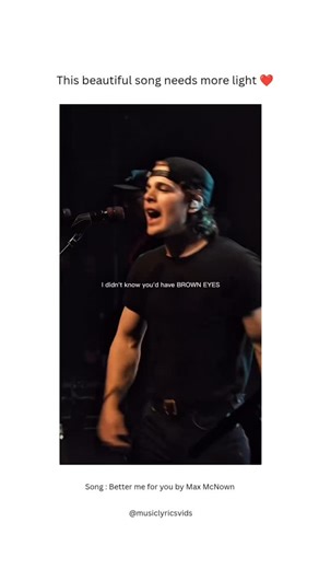Music | Songs | Lyrics 🎵 on Instagram: "Song : Better me for you by Max McNown"