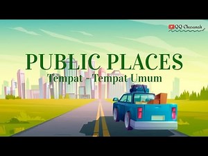 PUBLIC PLACES ~ Video Pembelajaran Bahasa Inggris