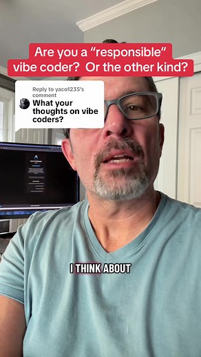 Being a Responsible Vibe Coder: Tips and Insights
