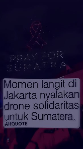 Jakarta merayakan malam tahun baru dengan cara berbeda tanpa pesta kembang api yang menghiasi langit, melainkan menghadirkan drone show dalam Jakarta Light Festival, disertai pesan-pesan solidaritas untuk Sumatera serta doa bersama, sebagai simbol empati, kebersamaan, dan harapan di awal tahun baru.🥹🥹🥹 #jakarta #perayaan #tahunbaru #doa #prayforsumatera #bundaranhi #respect #fyp #masukberanda #fyppppppppppppppppppppppp #foryou