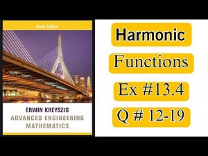 Exercise #13.4 | Q#12-19 | Complex Analysis | Advanced Engineering Mathematics