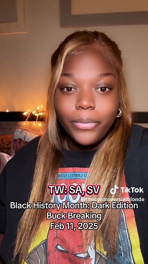 Understanding Buck Breaking in Black History Month