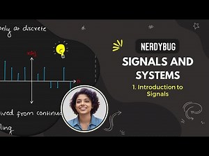 Introduction to Signals | Signals and Systems | NerdyBug | 2024