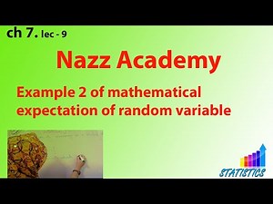 Example 2 of mathematical expectation of random variable ch 7 lec 14