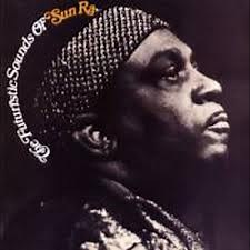 Sun Ra - The Futuristic Sounds Of Sun Ra
