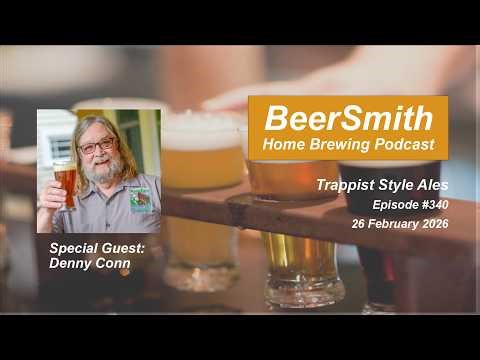 Belgian Trappist Style Ales with Denny Conn – BeerSmith Podcast #340