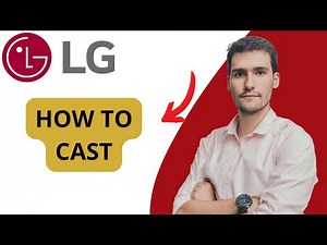 How To Cast On LG TV