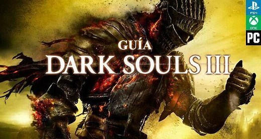 Guía completa Dark Souls III - Trucos, consejos y secretos - Vandal