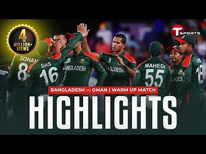 Highlights | Bangladesh vs Oman | Warm Up Match | T Sports