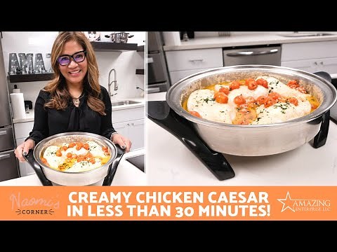 Creamy Chicken Caesar in the Saladmaster Electric Oil Core! | Naomi's Corner
