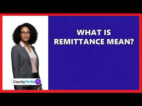What Is Remittance Mean?