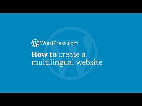WordPress Tutorial: How to Create a Multilingual Site