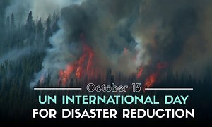13 Οκτωβρίου: Διεθνής Ημέρα Μείωσης των Φυσικών Καταστροφών