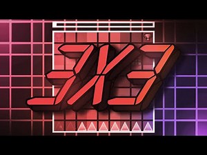 "3x3" by TestFiles (Extreme Demon) - Geometry Dash 2.2