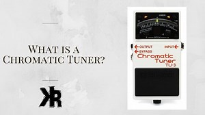 What is a Chromatic Tuner? Tuning Accuracy Guide - Killer Rig