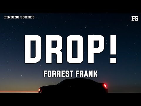 Forrest Frank - DROP! (Lyrics)