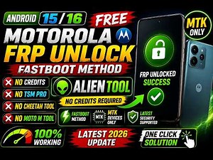 FREE Motorola MTK FRP Unlock Android 15/16 | Fastboot Method | No Credits | Alien Tool