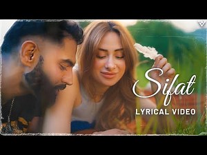 Sifat (Lyrical Video): PARMISH VERMA Ft. Mahira Sharma