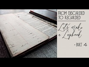From Discarded to Regarded - Let's Make a Lapbook - pt 4