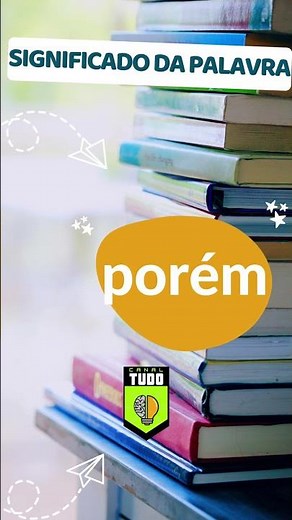 Significado da palavra porém #linguaportuguesa #gramatica #substantivo #pronomes #shorts #português