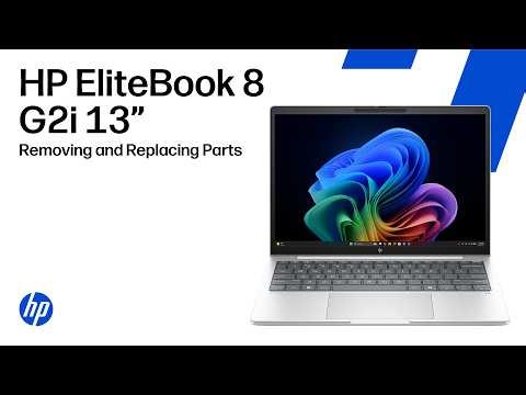 Removing & replacing parts | HP EliteBook 8 G2i 13-inch Notebook Next Gen AI PC |HP Computer Service