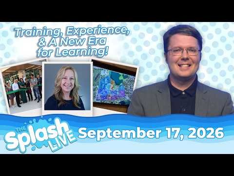 Strong Lessons, Valuable Training, & New Eras of Learning! | “The Splash Live” – September 17, 2026